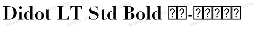 Didot LT Std Bold 字体字体转换